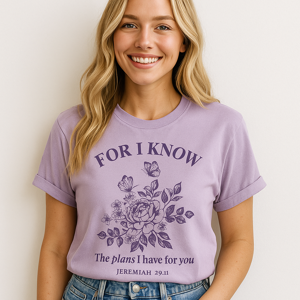 For I Know, Inspirational Christian T-Shirt, Jeremiah 29:11