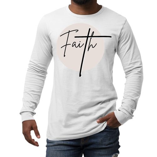 Mens Long Sleeve Graphic T-shirt Faith - Christian Affirmation -