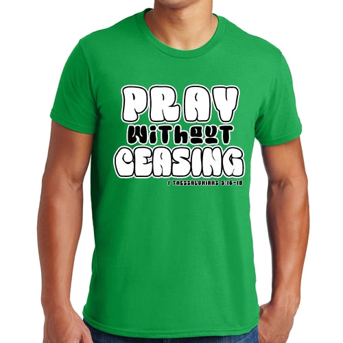 Mens T-shirt Pray Without Ceasing Black and White Christian
