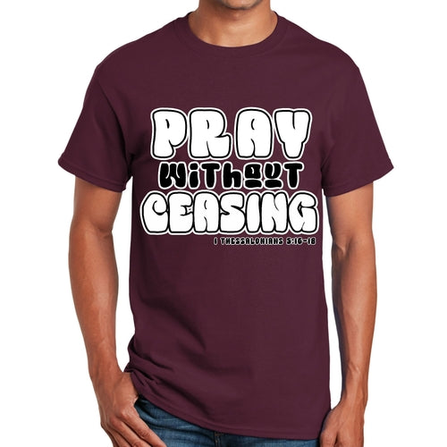 Mens T-shirt Pray Without Ceasing Black and White Christian