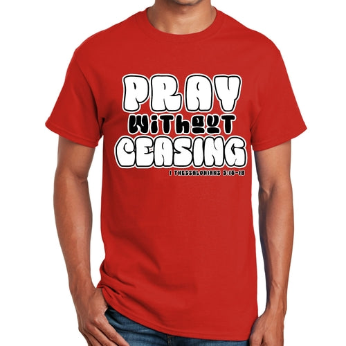 Mens T-shirt Pray Without Ceasing Black and White Christian